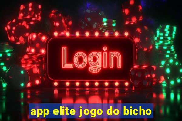 app elite jogo do bicho